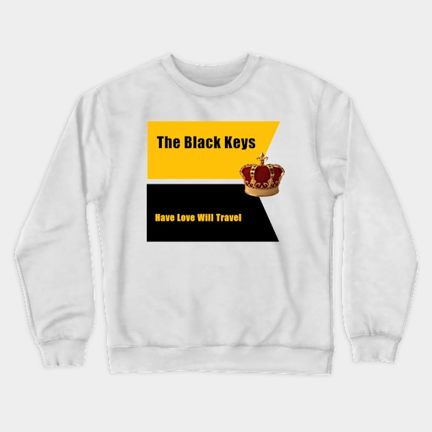 The black keys Crewneck Sweatshirt by My Quotes